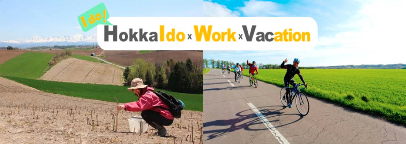 HokkaIdo×Work×Vacation